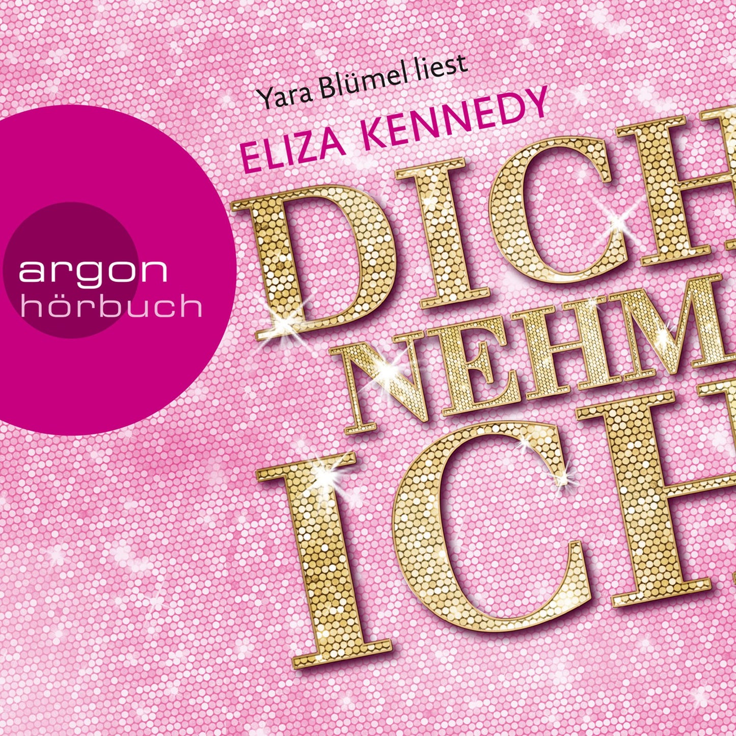 Dich nehm ich (Gekürzte Fassung) (Abridged)