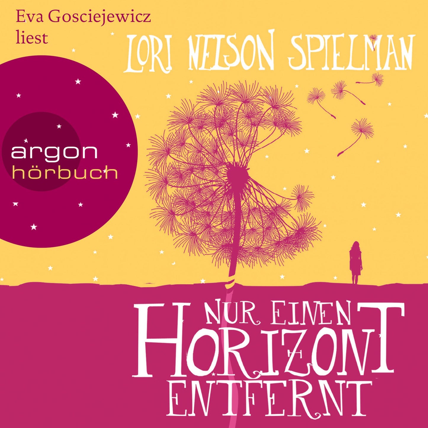 Nur einen Horizont entfernt (Gekürzt) (Abridged)
