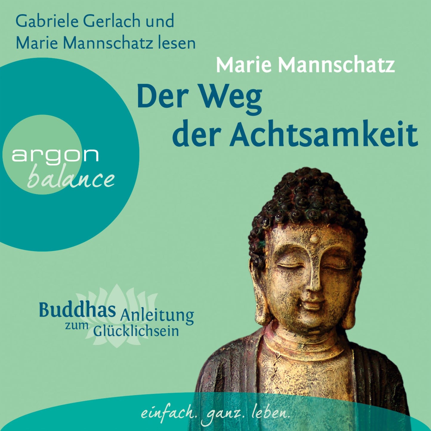 Der Weg der Achtsamkeit (Gekürzte Fassung) (Abridged)
