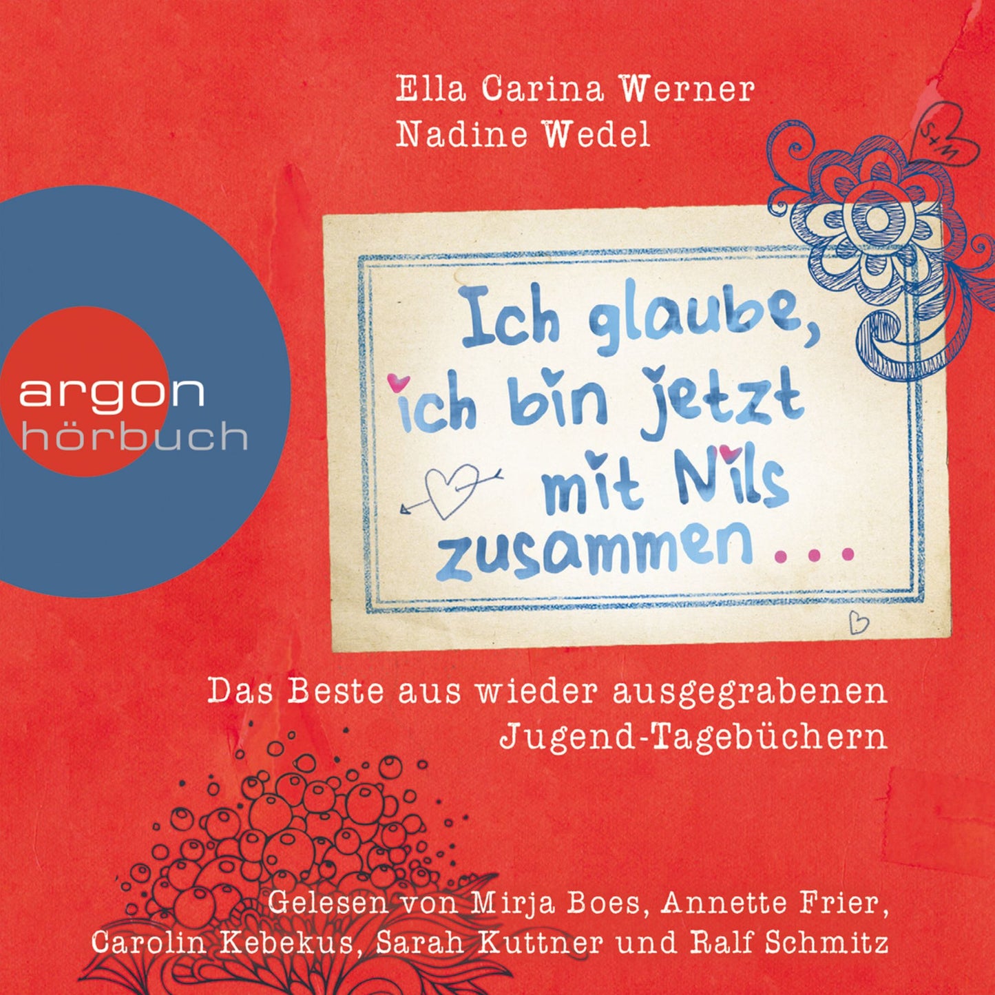 Ich glaube, ich bin jetzt mit Nils zusammen - as Beste aus wieder ausgegrabenen Jugend-Tagebüchern (Gekürzte Fassung) (Abridged)