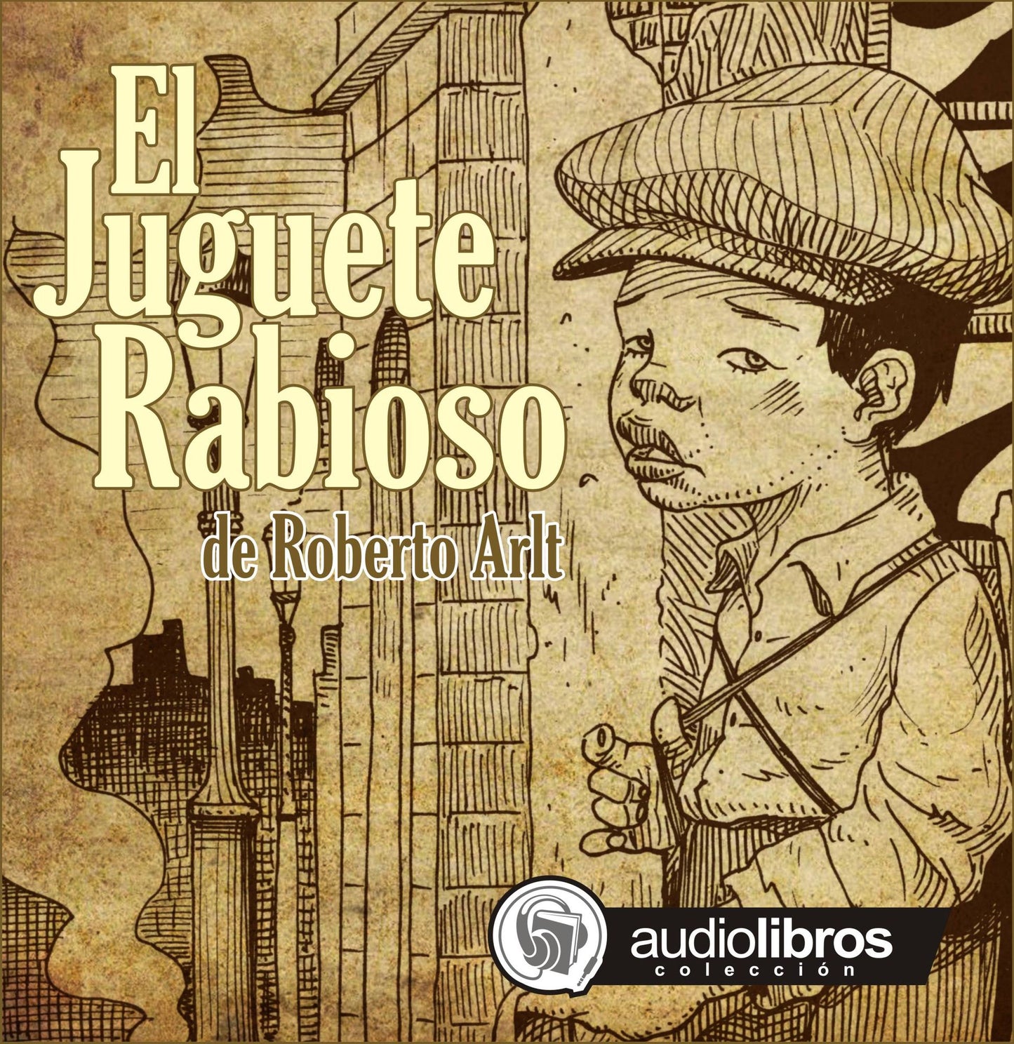 Juguete Rabioso, El