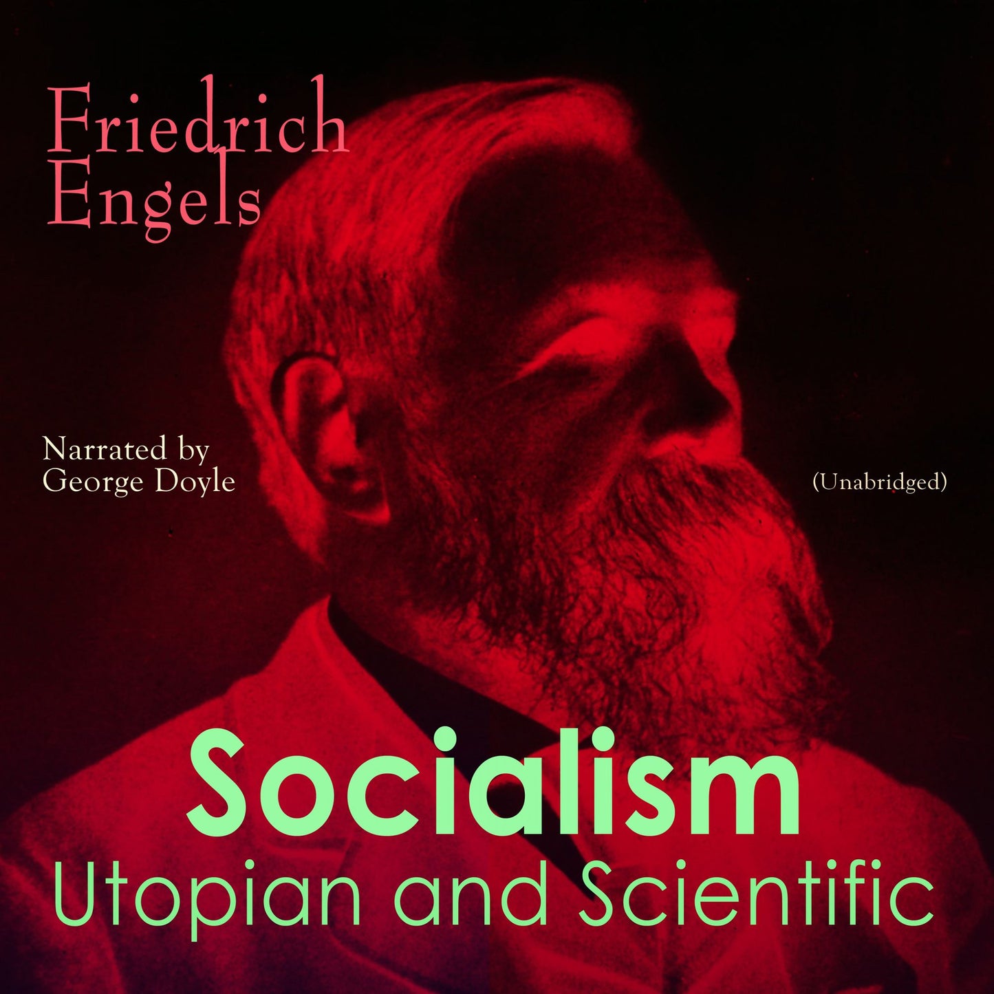 Socialism: Utopian and Scientific: Unabridged