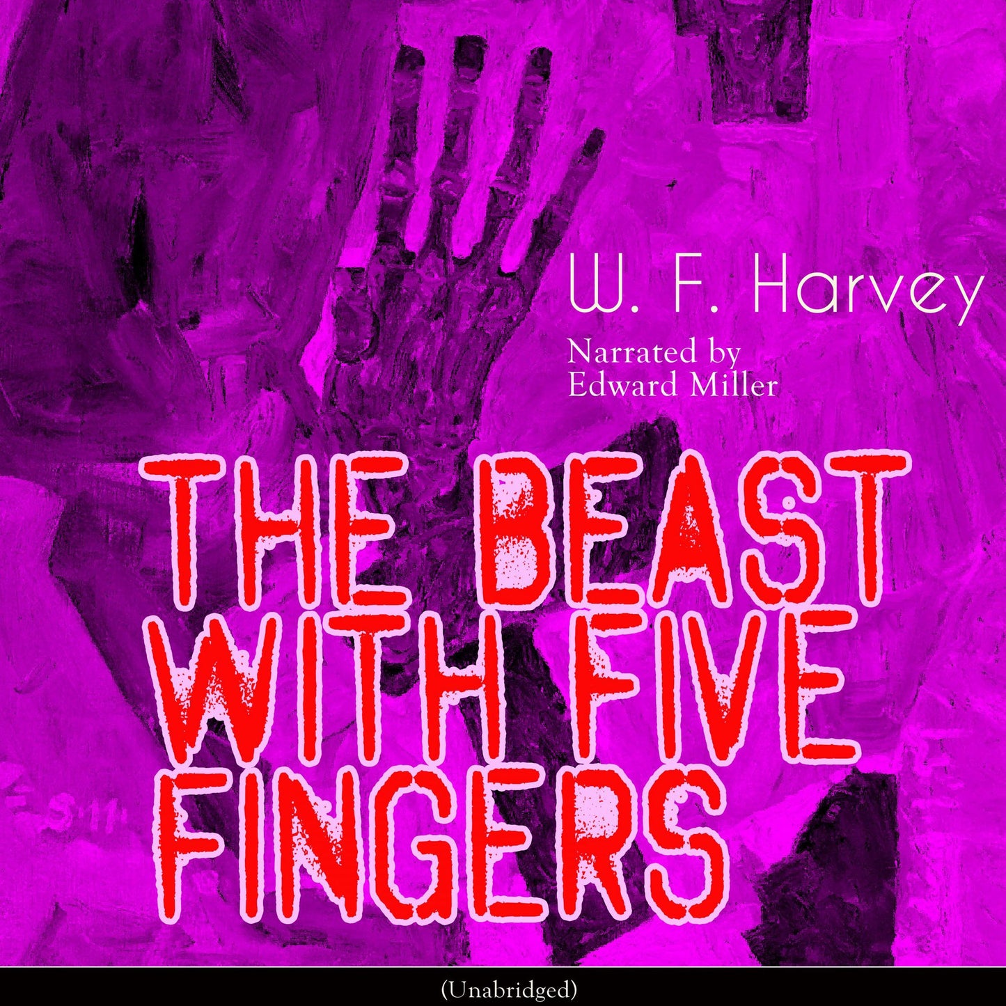 Beast with Five Fingers, The (Unabridged)