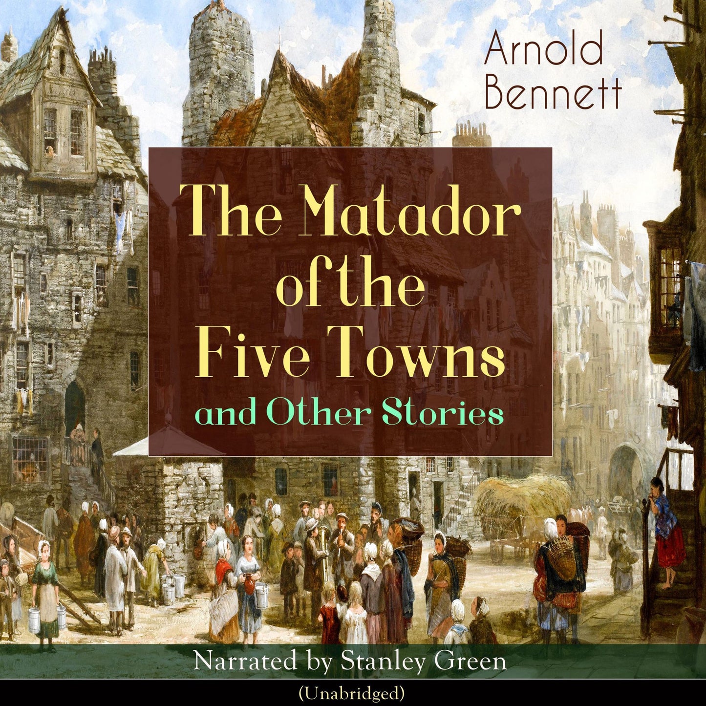 The Matador of the Five Towns and Other Stories