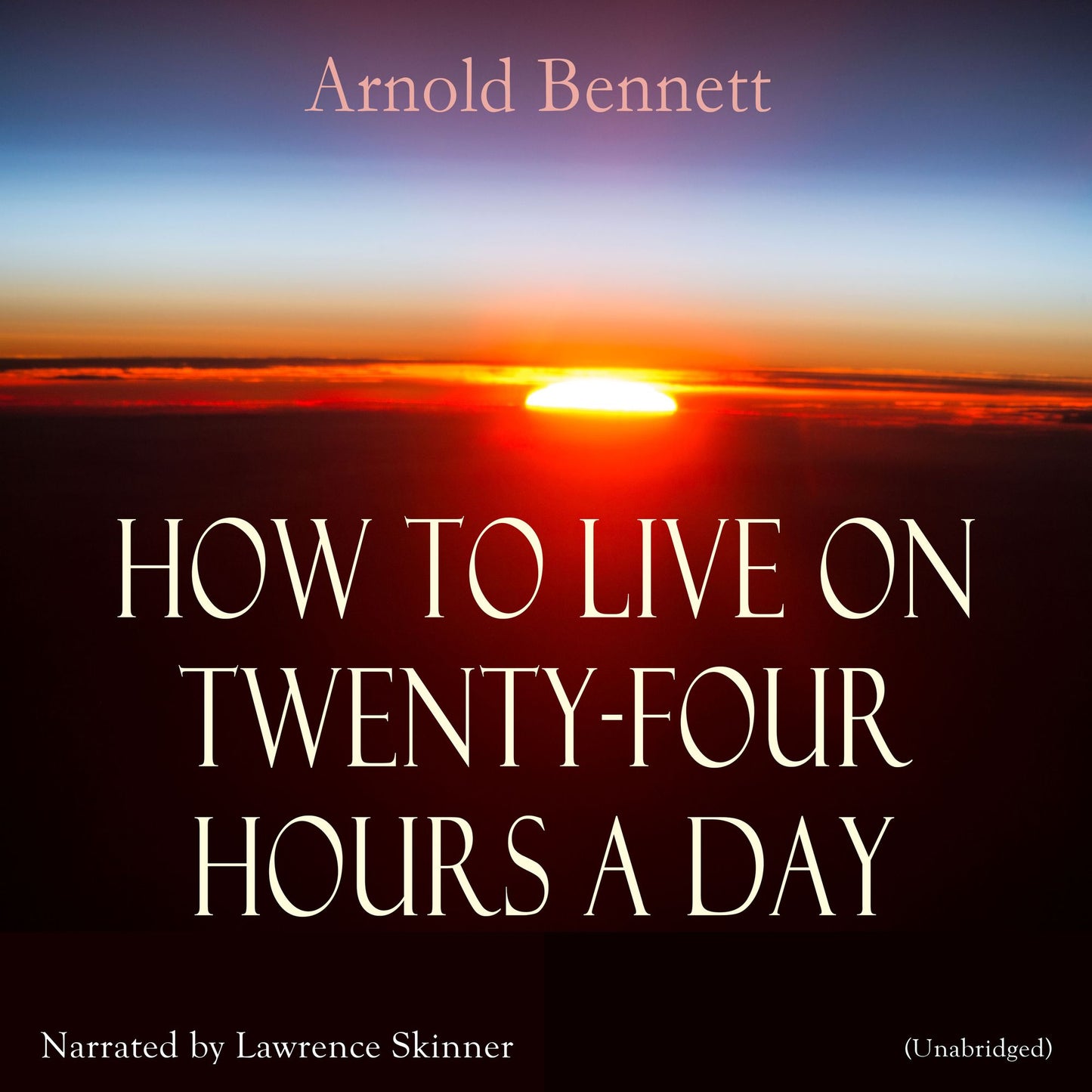 How to Live on Twenty-Four Hours a Day