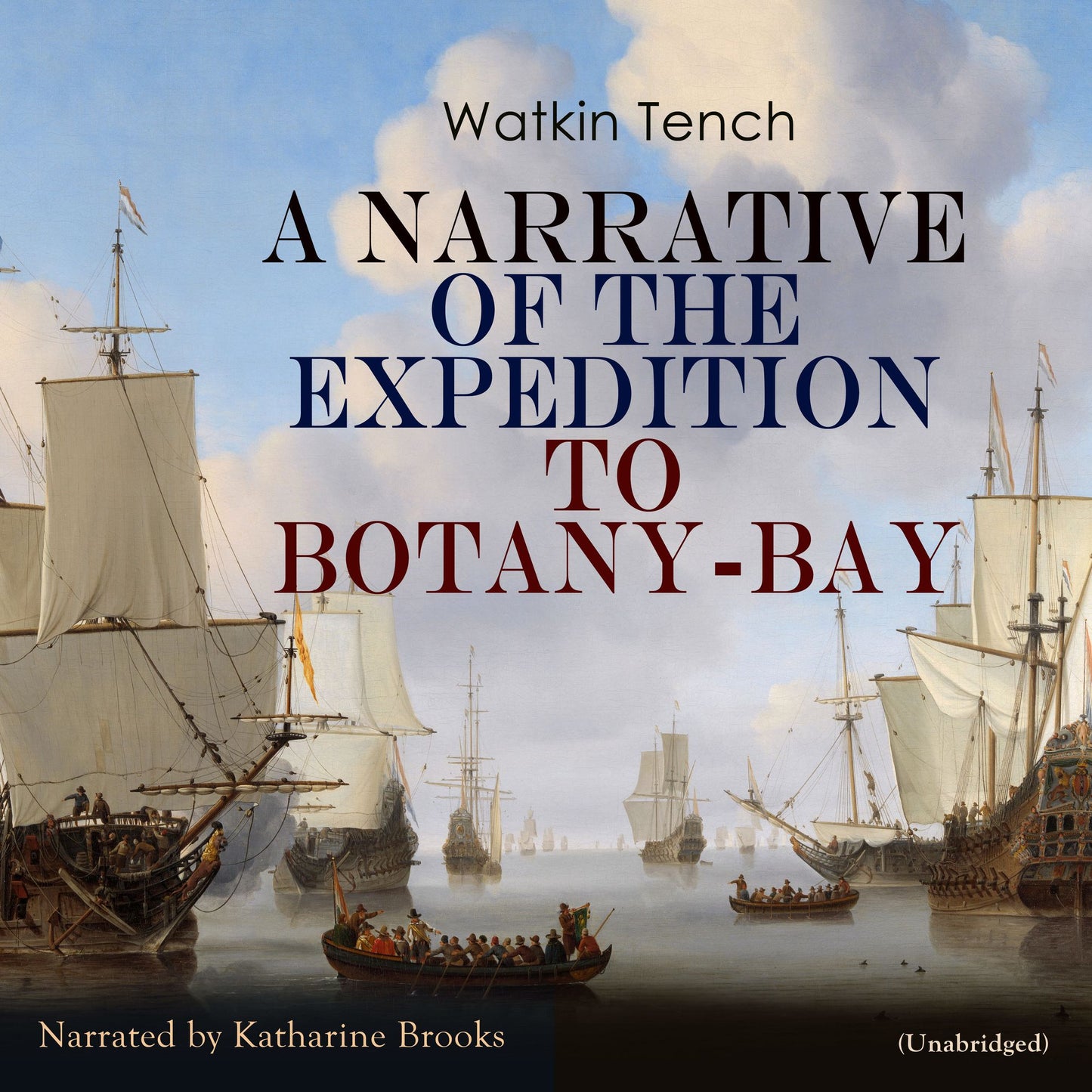 Narrative of the Expedition to Botany-Bay, a
