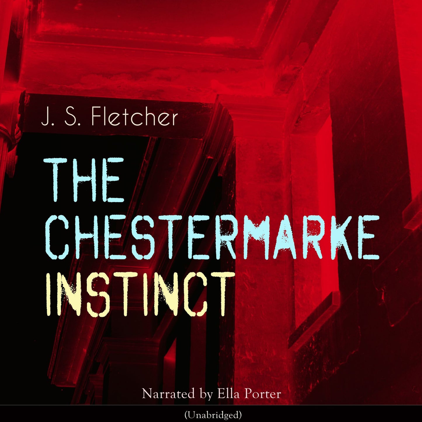 The Chestermarke Instinct: Unabridged