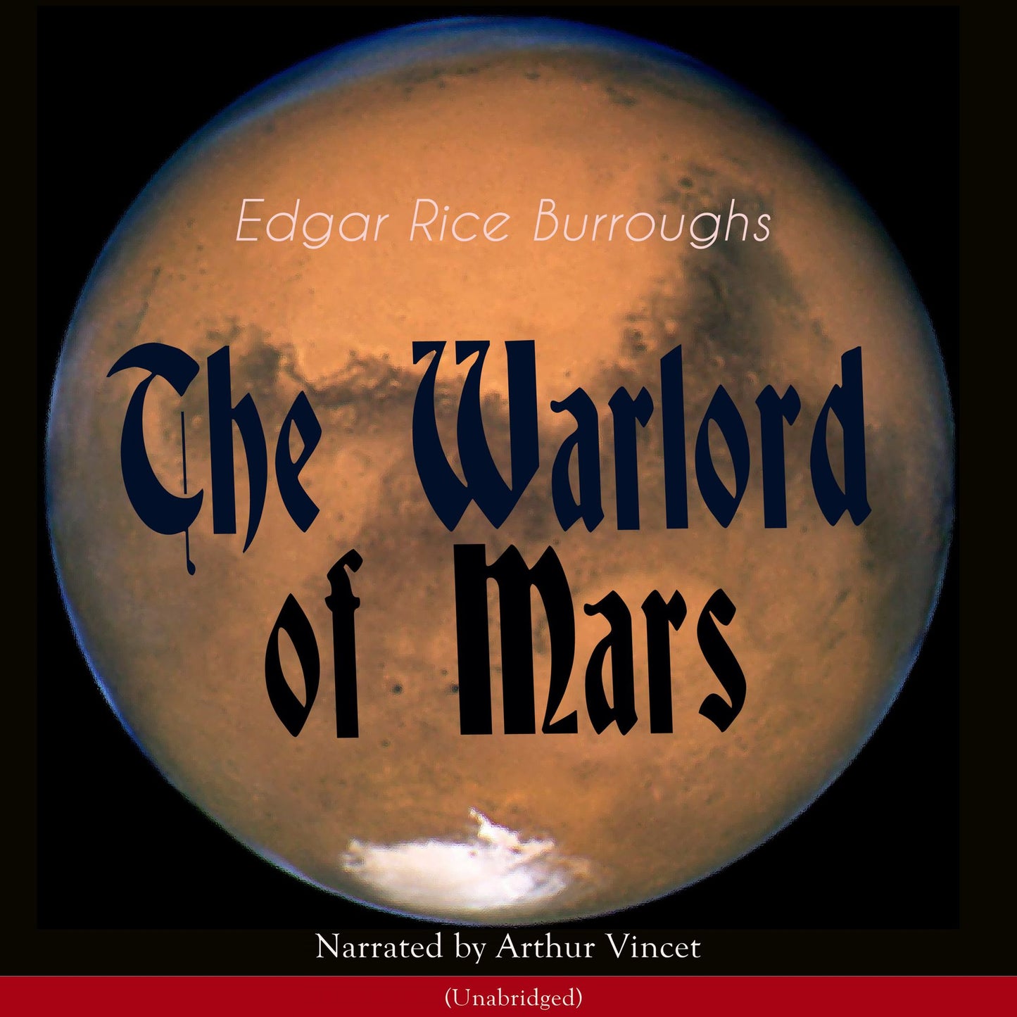The Warlord of Mars: Unabridged