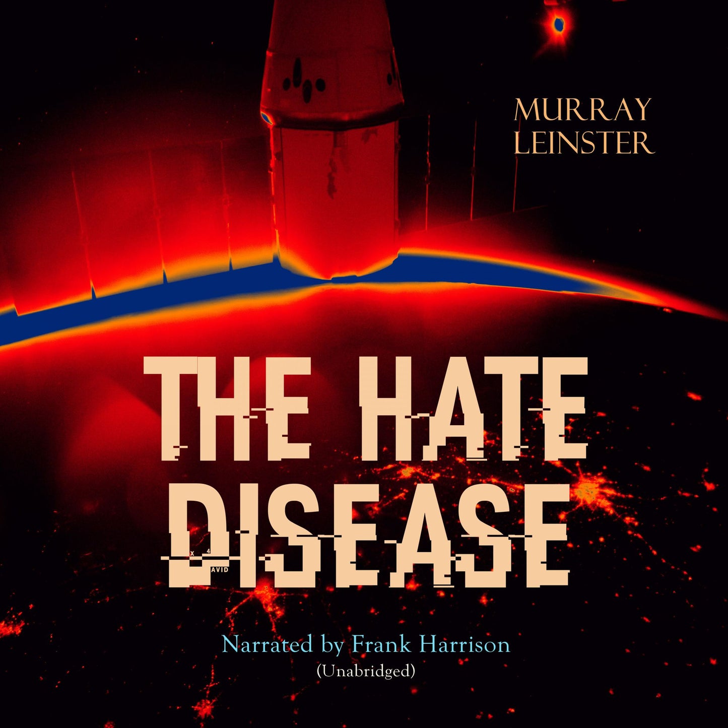 The Hate Disease: Unabridged