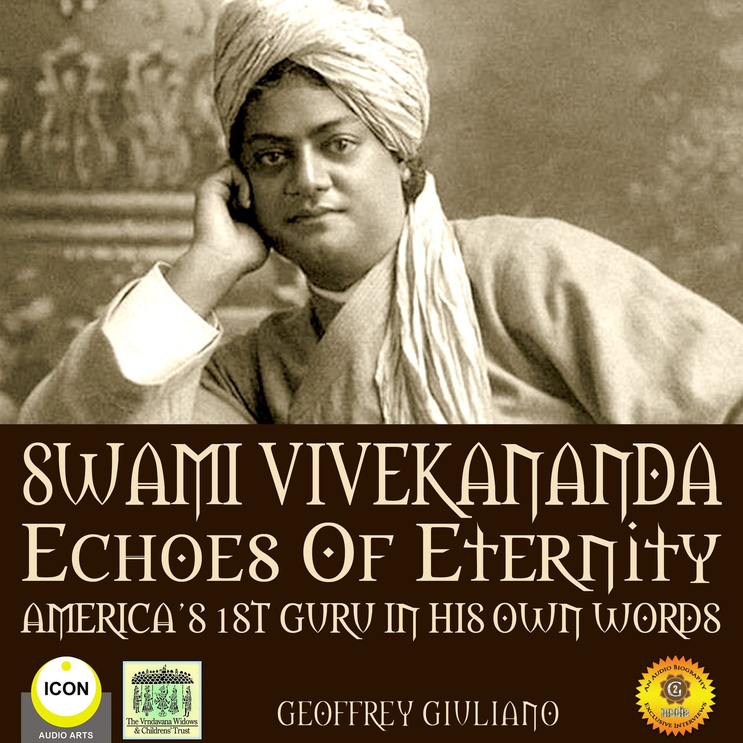 Swami Vivekananda Echoes of Eternity: America¿s 1st Guru in His Own Words