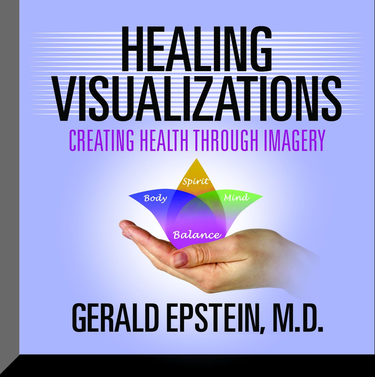 Healing Visualizations: Creating Health Through Imagery