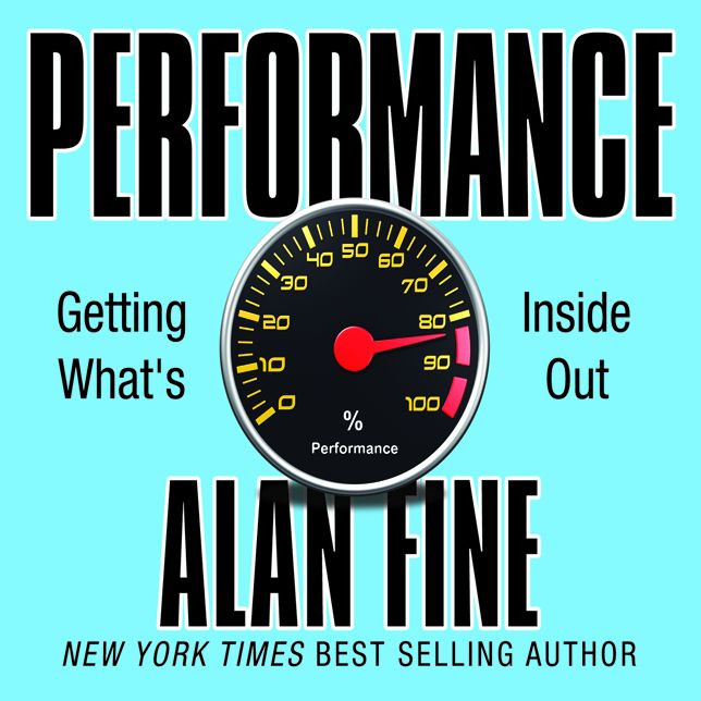 Performance, Getting What's Inside Out