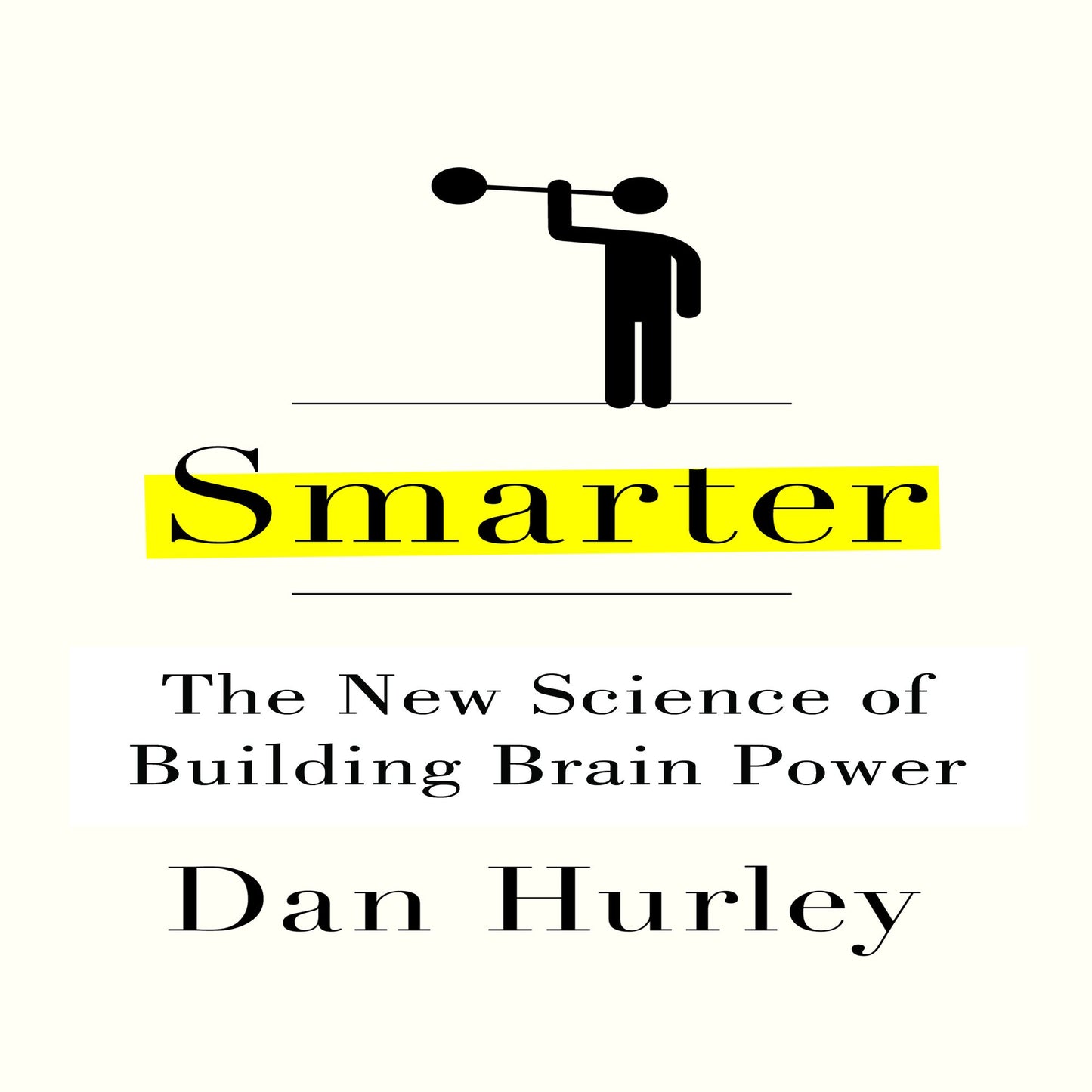Smarter: The New Science of Building Brain Power
