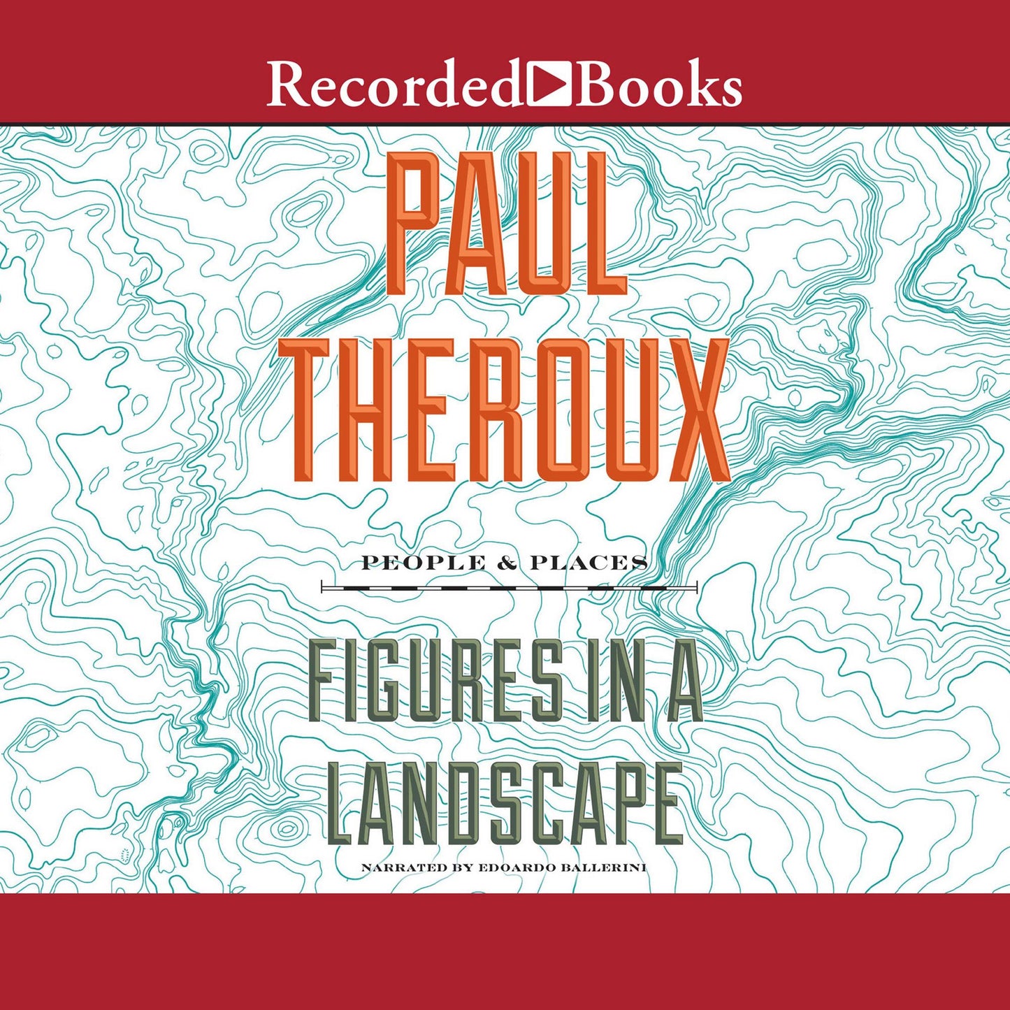 Figures in a Landscape: People and Places; Essays: 2001-2016