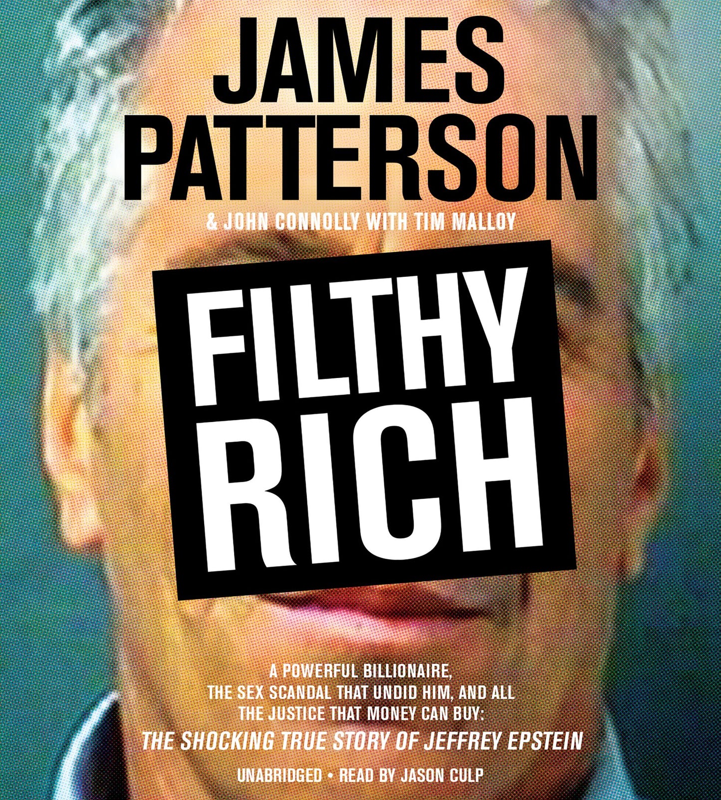 Filthy Rich : The Shocking True Story of Jeffrey Epstein