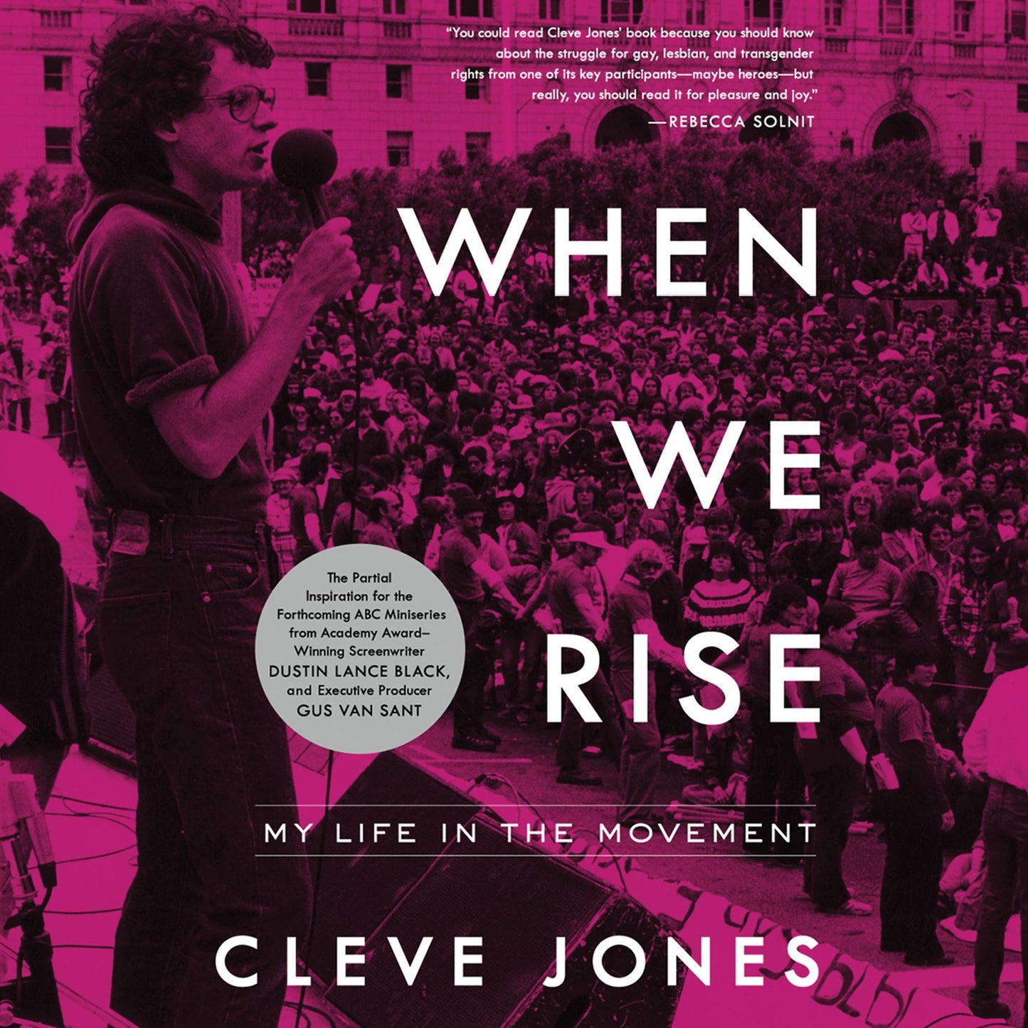 When We Rise: My Life in the Movement