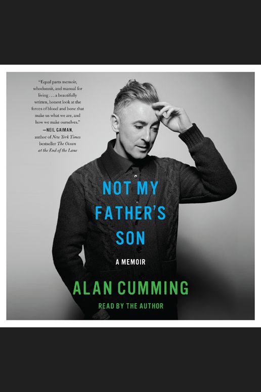 Not My Father's Son: A Memoir