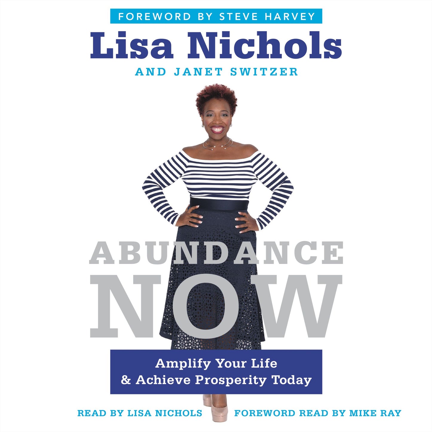 Abundance Now: Amplify Your Life & Achieve Prosperity Today