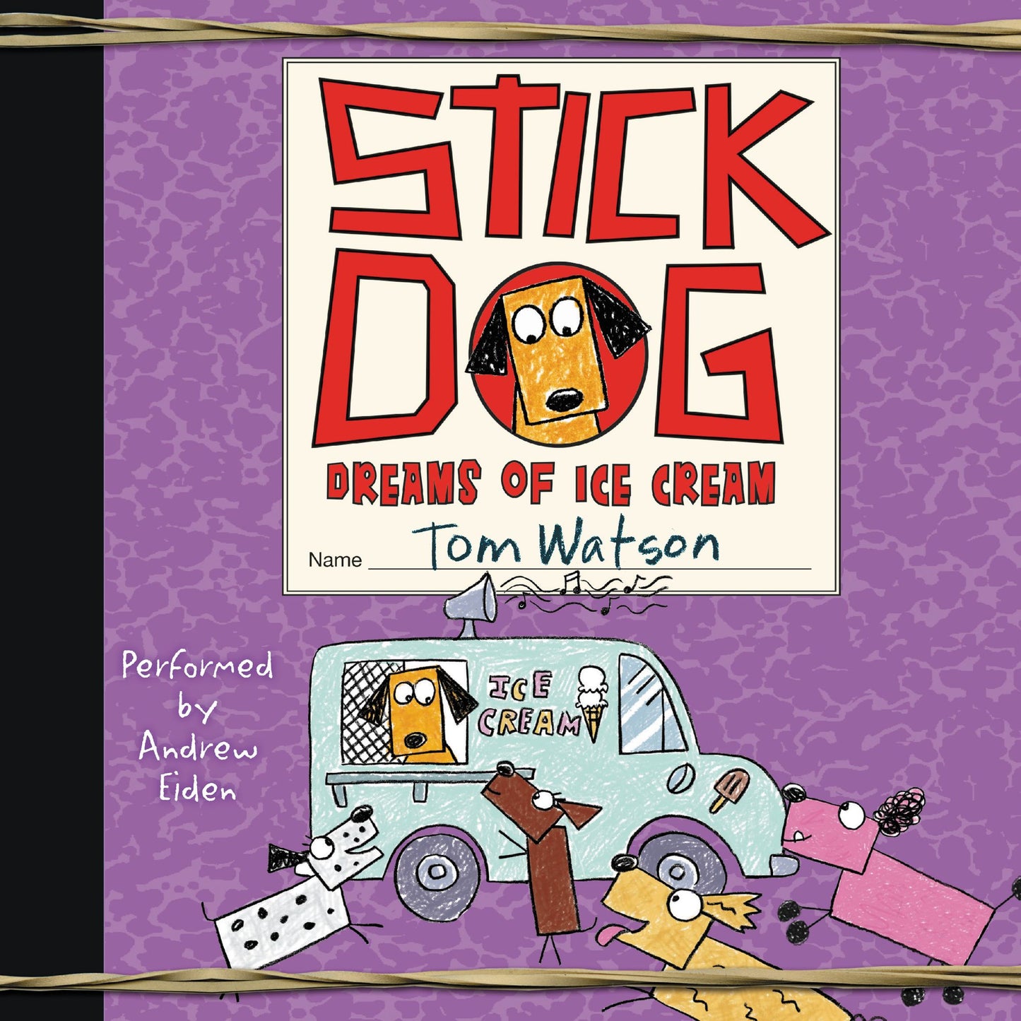 Stick Dog Dreams of Ice Cream