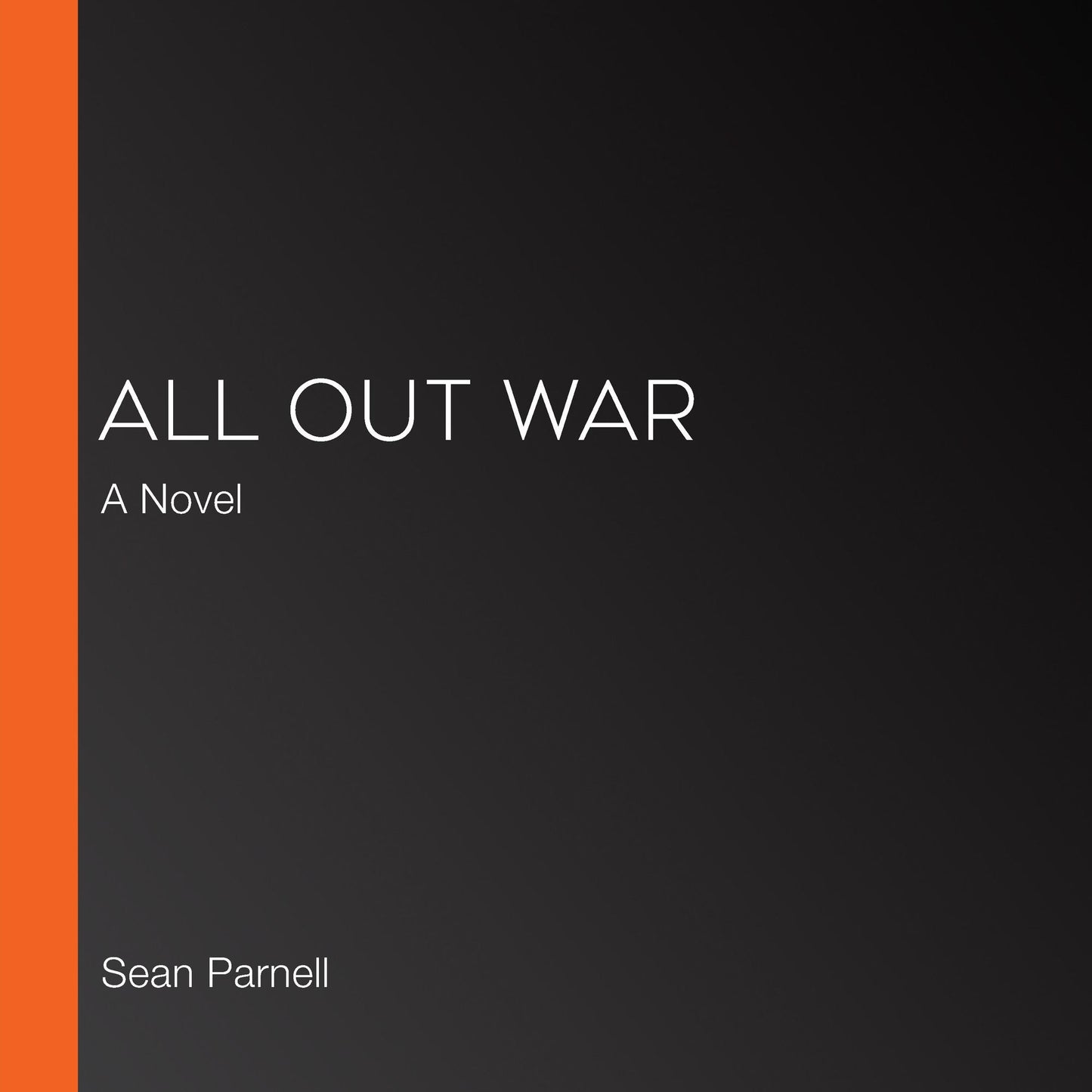 All Out War : A Novel