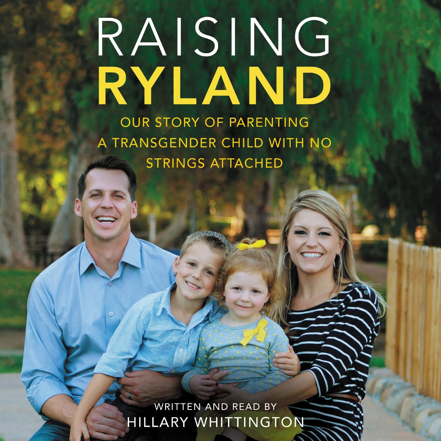 Raising Ryland: Our Story of Parenting a Transgender Child with No Strings Attached
