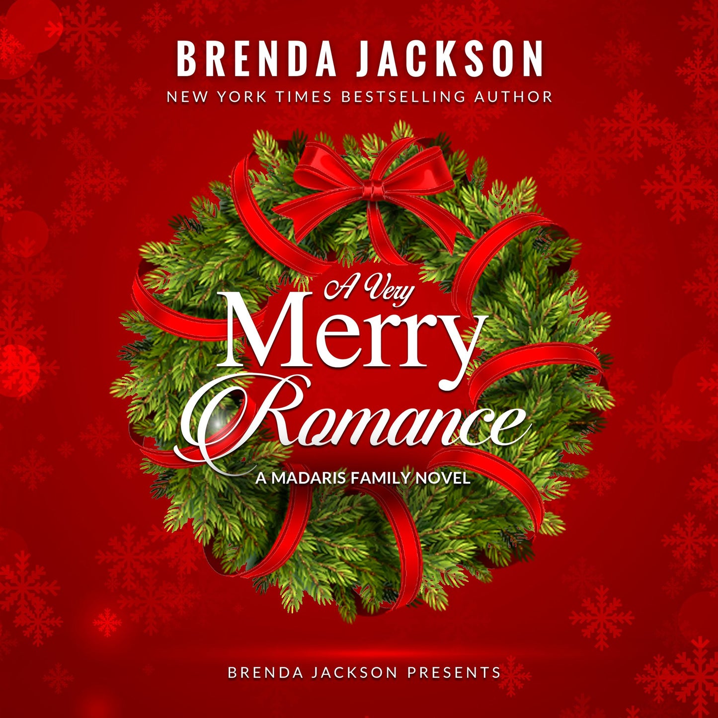 A Very Merry Romance: A Madaris Family Novel