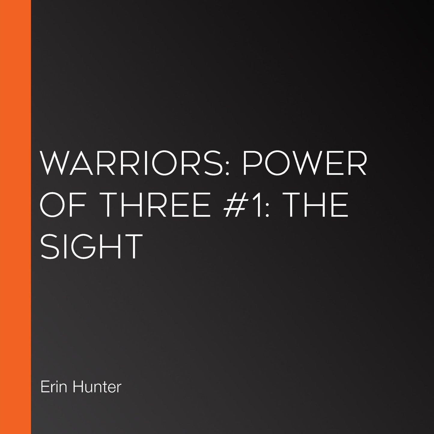 Warriors: Power of Three #1: The Sight