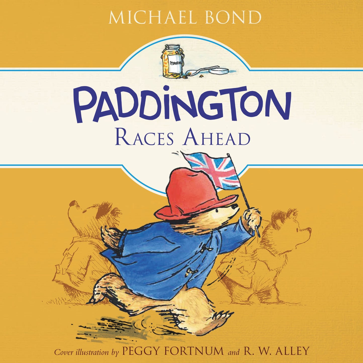 Paddington Races Ahead: Paddington, Book 13