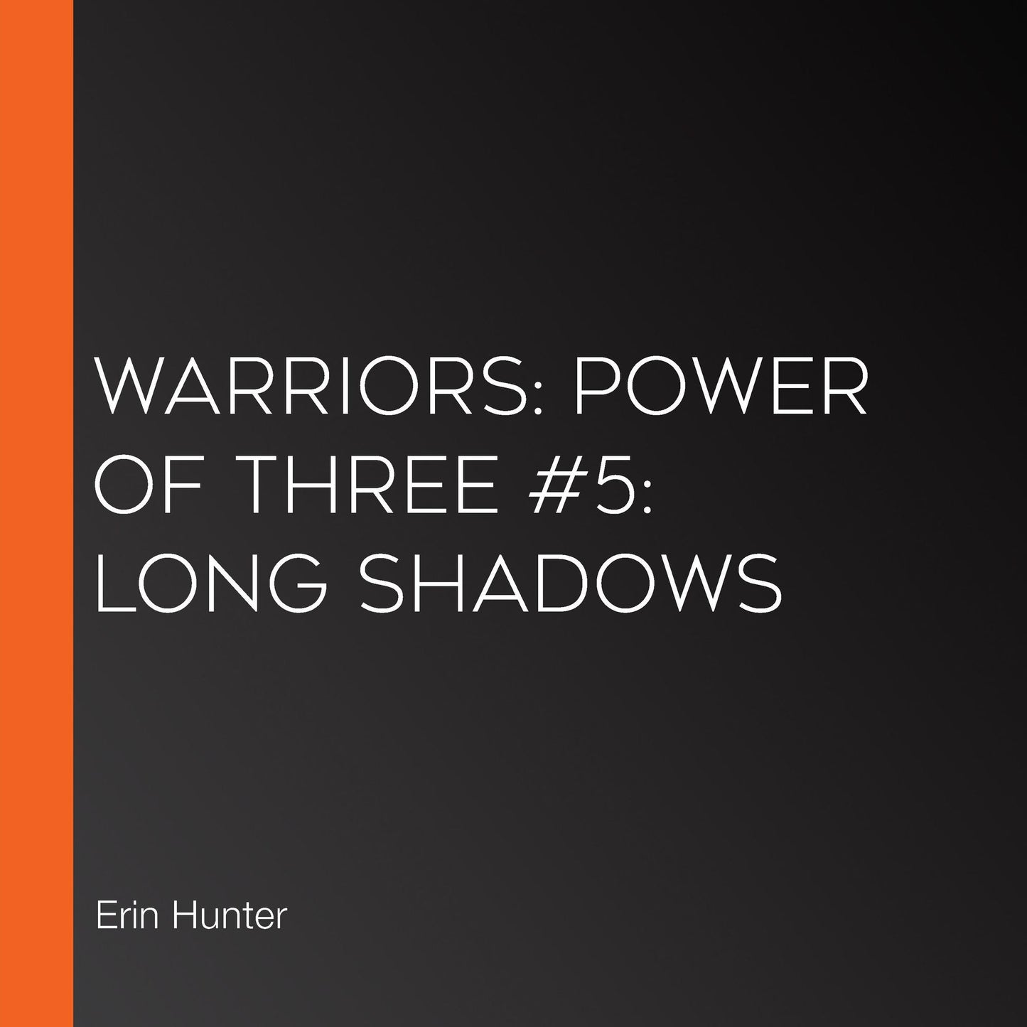 Warriors: Power of Three #5: Long Shadows