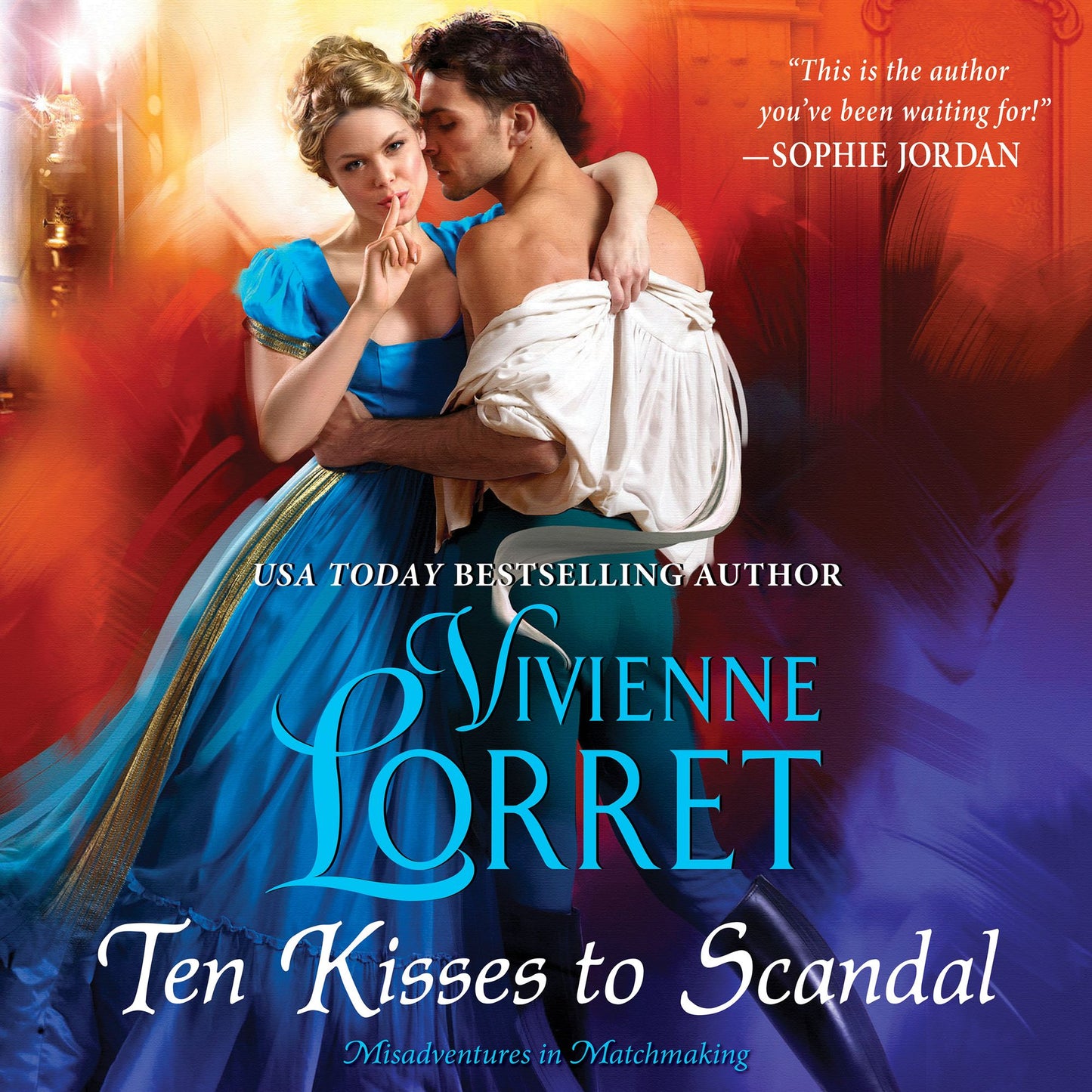 Ten Kisses to Scandal: Misadventures in Matchmaking, Book 2