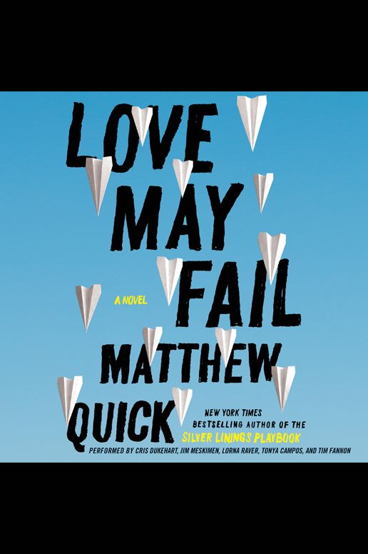 Love May Fail: A Novel