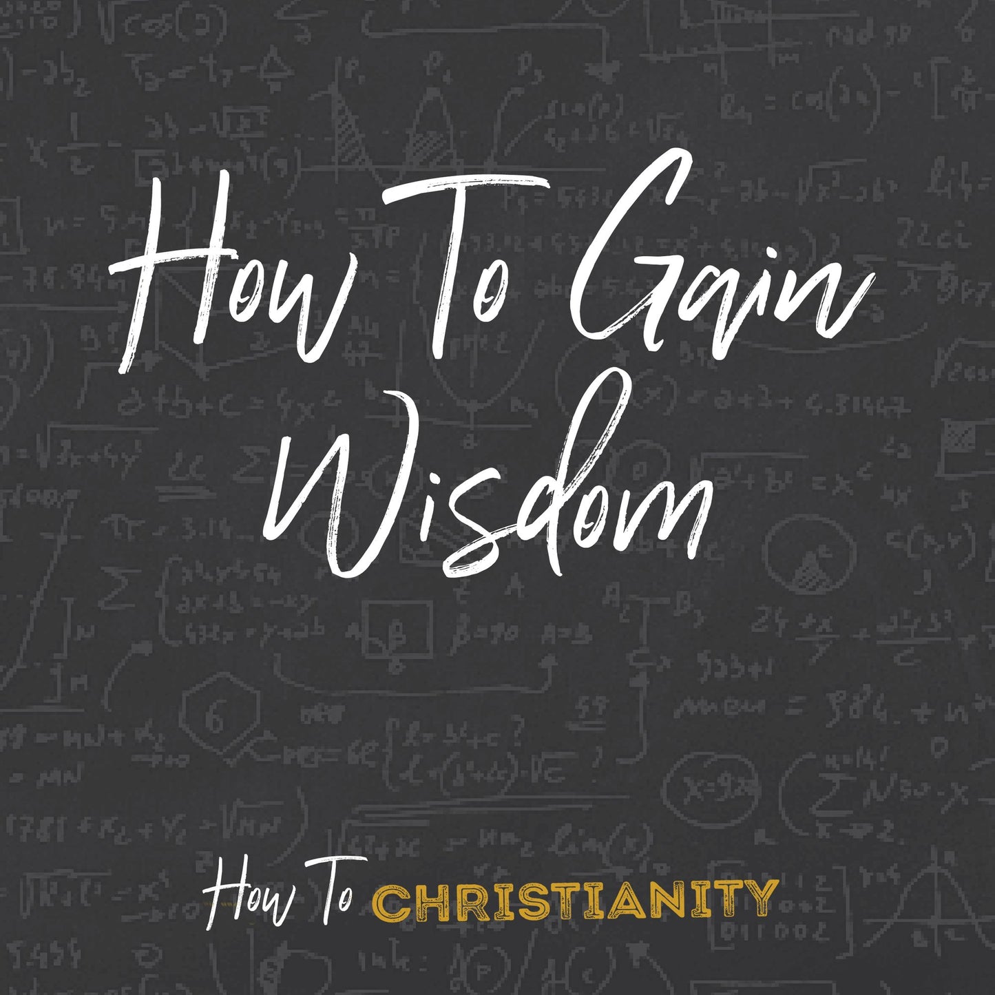 How To Gain Wisdom