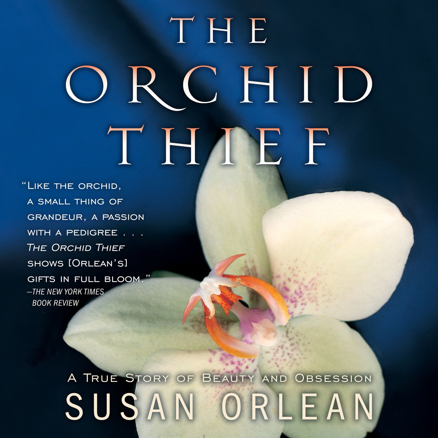 The Orchid Thief: A True Story of Beauty and Obsession (Abridged)