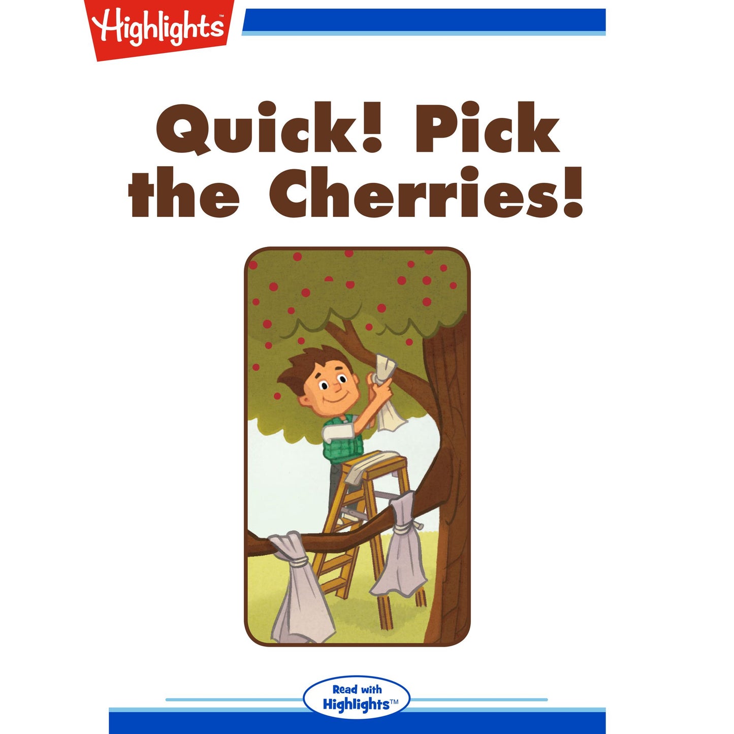Quick! Pick the Cherries!