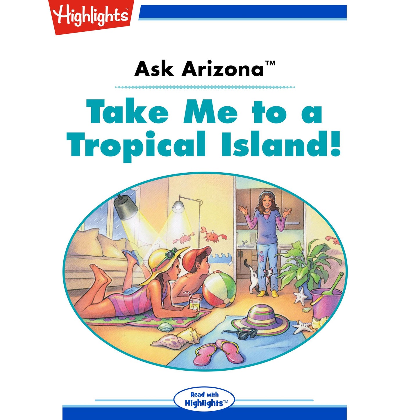 Take Me to a Tropical Island!: Ask Arizona