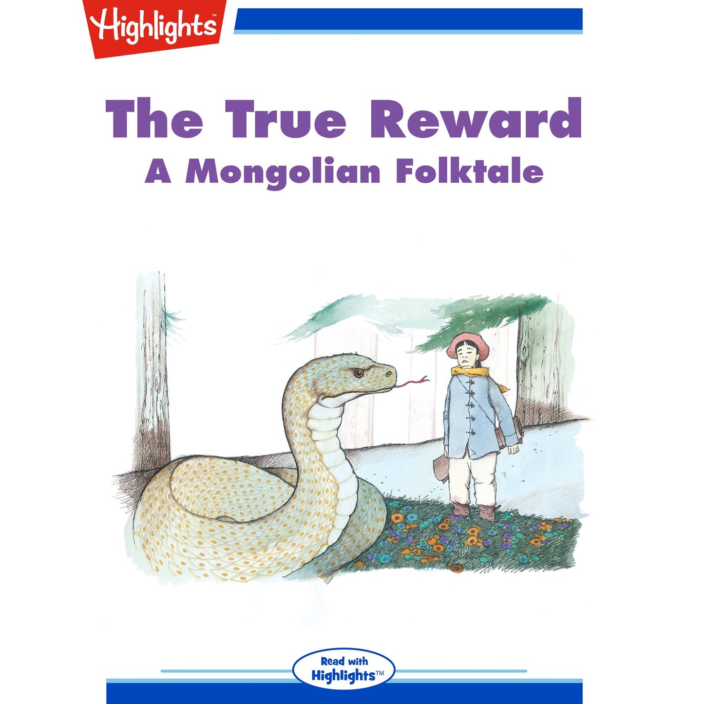 The True Reward: A Mongolian Folktale