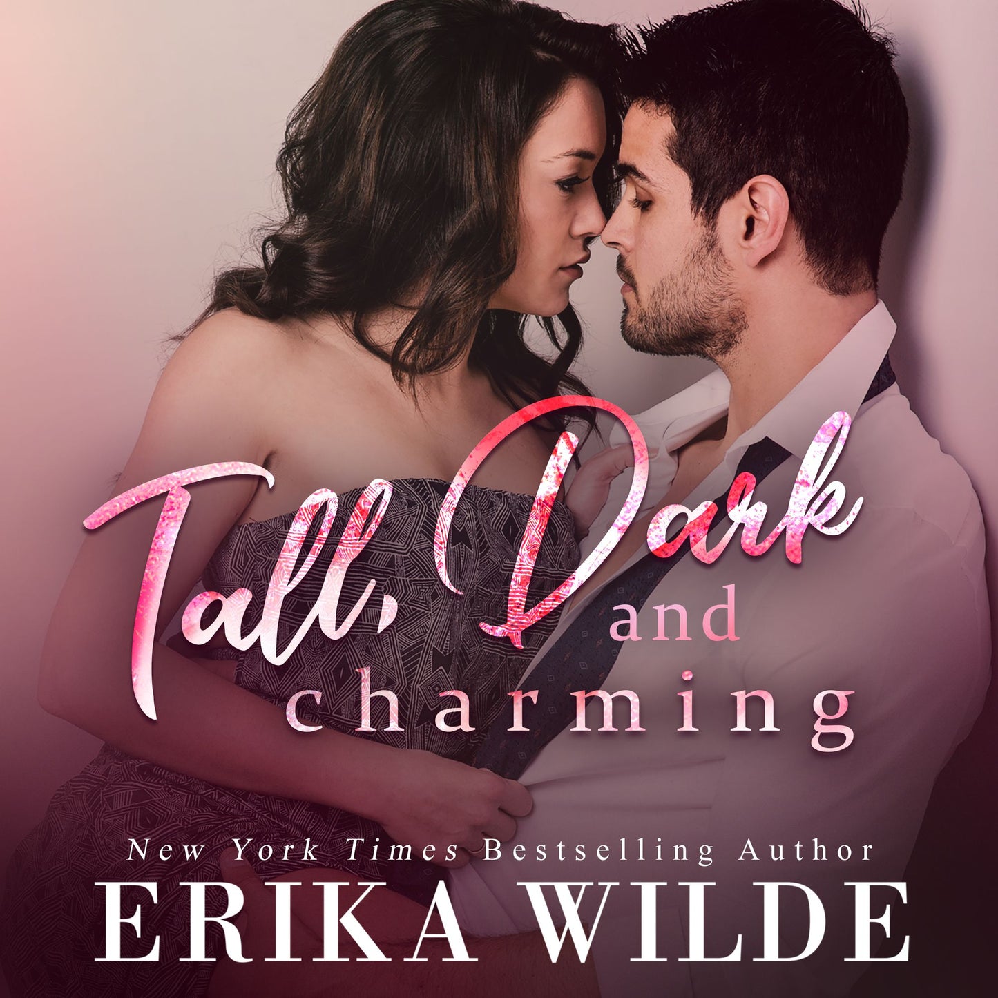 Tall, Dark and Charming (Tall, Dark and Sexy Series Book 1)