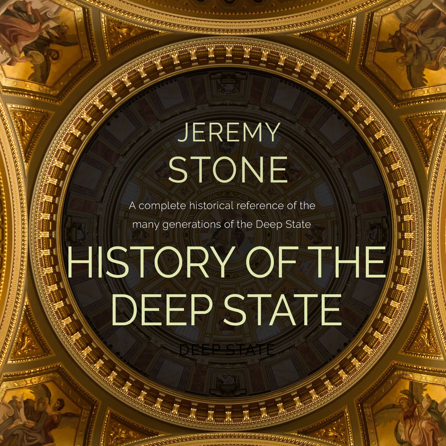 History of the Deep State