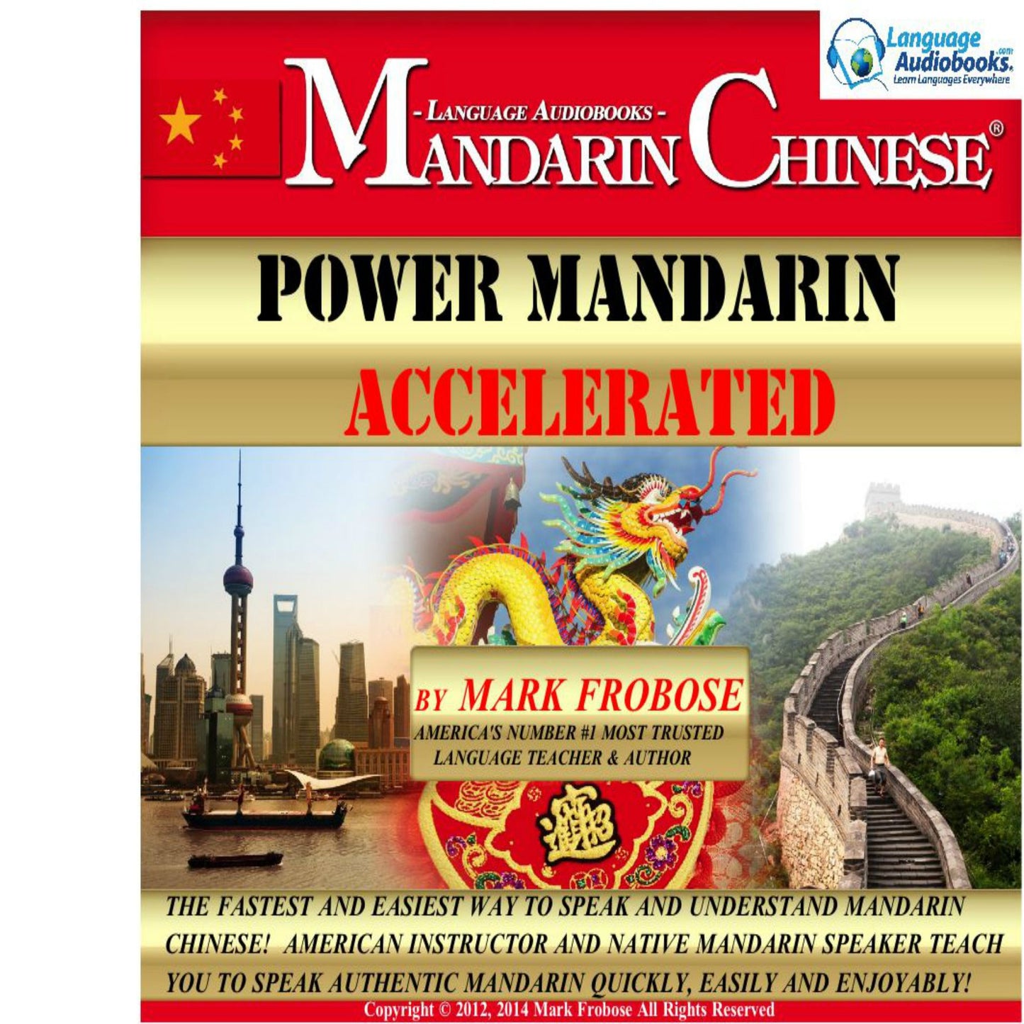 Power Mandarin Accelerated: The Fastest and Easiest Way to Speak and Understand Mandarin Chinese! American Instructor and Native Mandarin Speaker Teach You to Speak Authentic Mandarin Quickly, Easily and Enjoyably!
