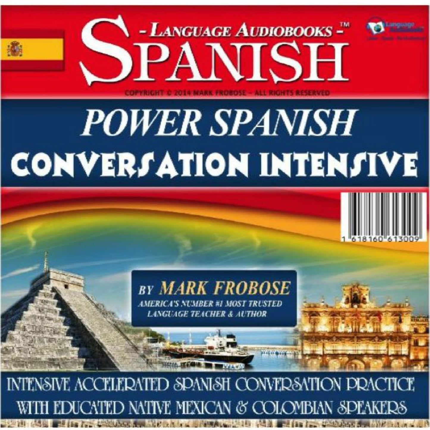 Power Spanish Conversation Intensive: Intensive, Accelerated Spanish Conversation Practice with Educated Native Mexican & Colombian Speakers