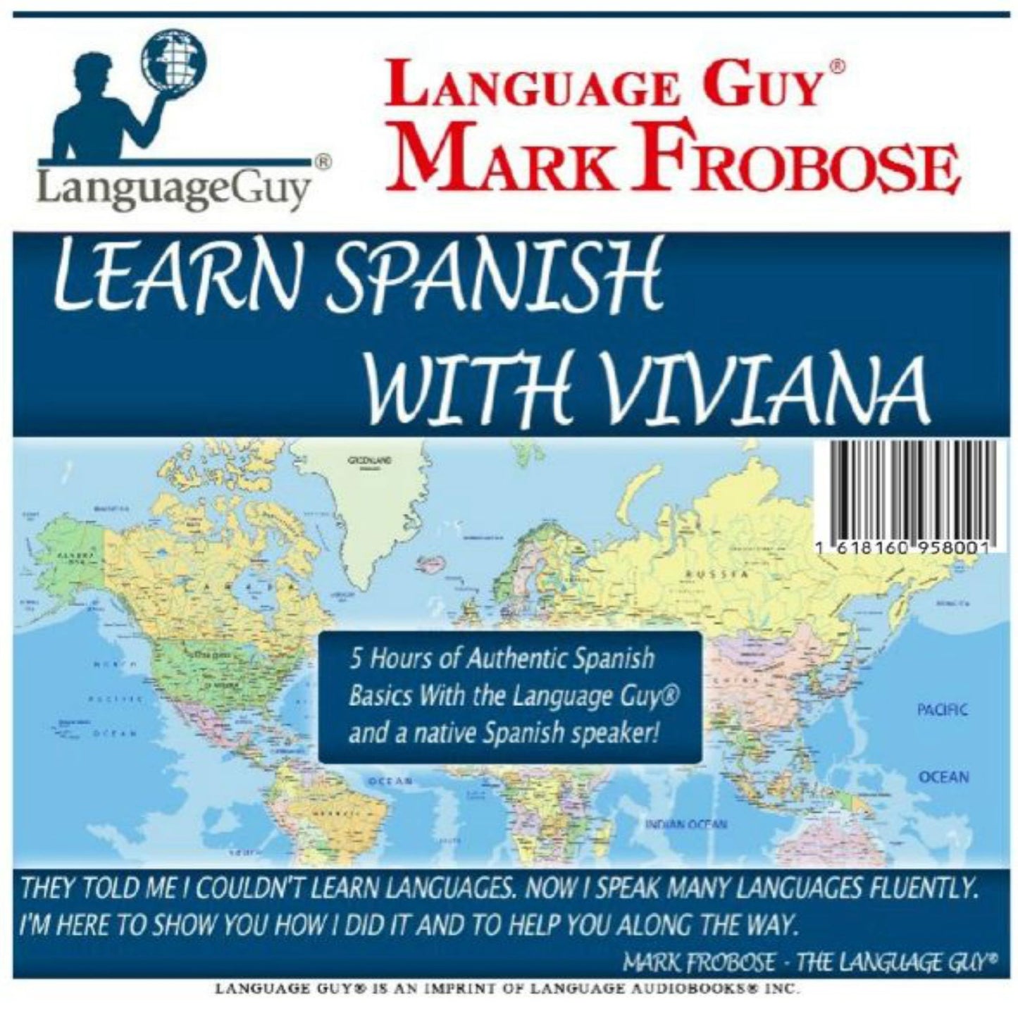 Learn Spanish With Viviana: 5 Hours of Authentic Spanish Basics with the Language Guy® and a Native Spanish Speaker!
