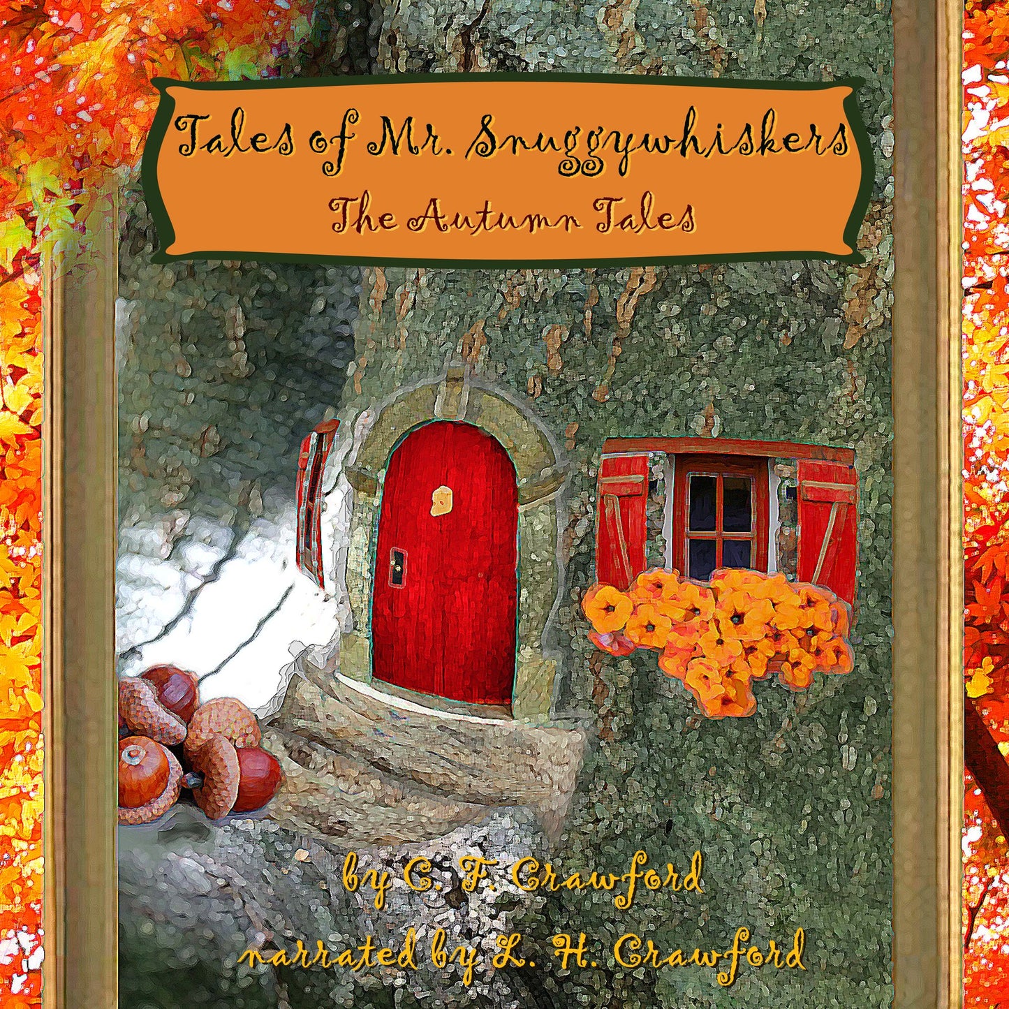 Tales of Mr. Snuggywhiskers: The Autumn Tales