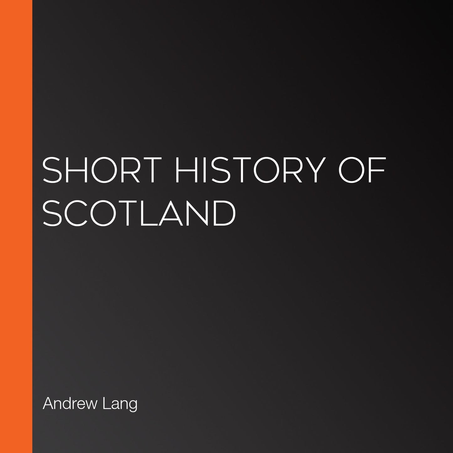 Short History of Scotland