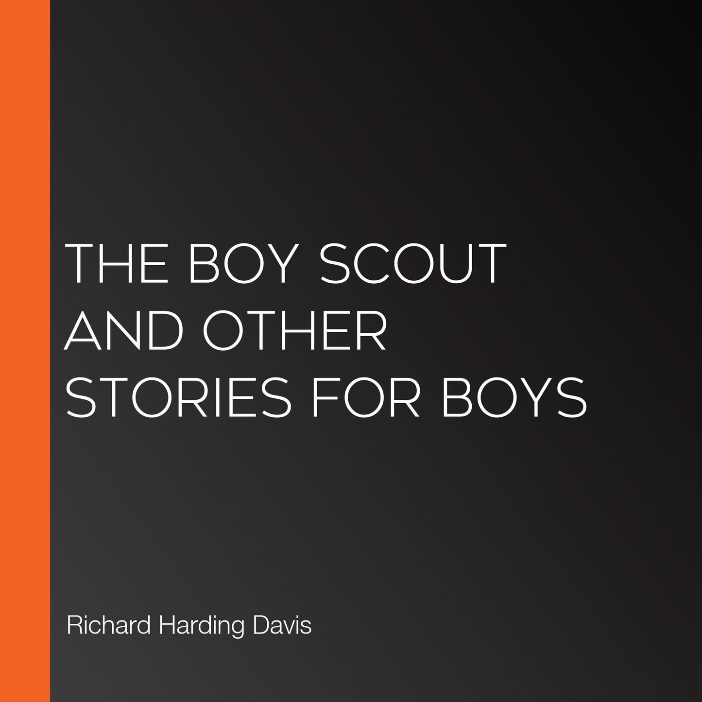 The Boy Scout And Other Stories For Boys