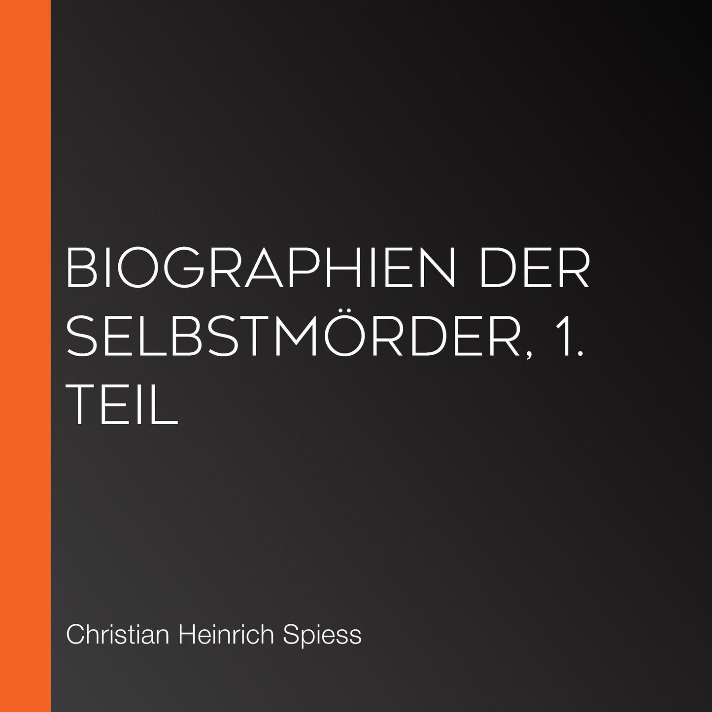 Biographien der SelbstmÃ¶rder, 1. Teil