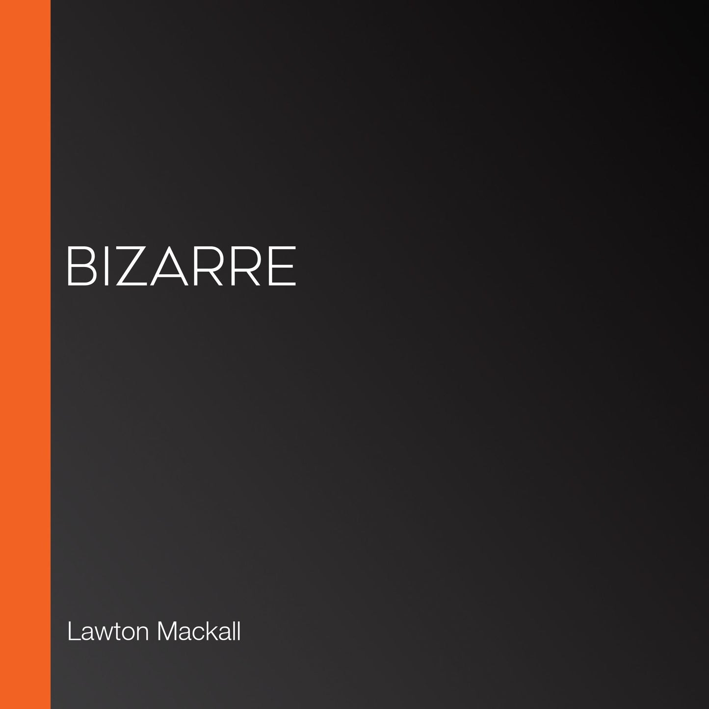 Bizarre