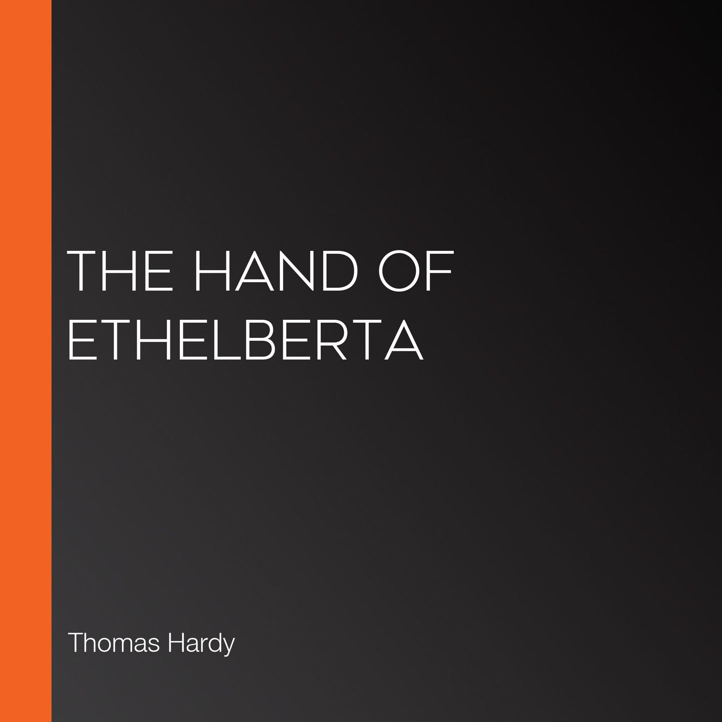 The Hand of Ethelberta