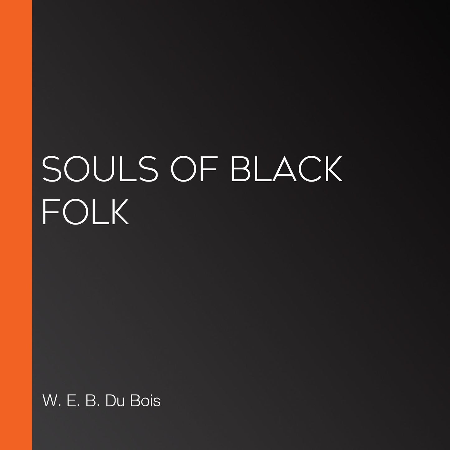 Souls of Black Folk