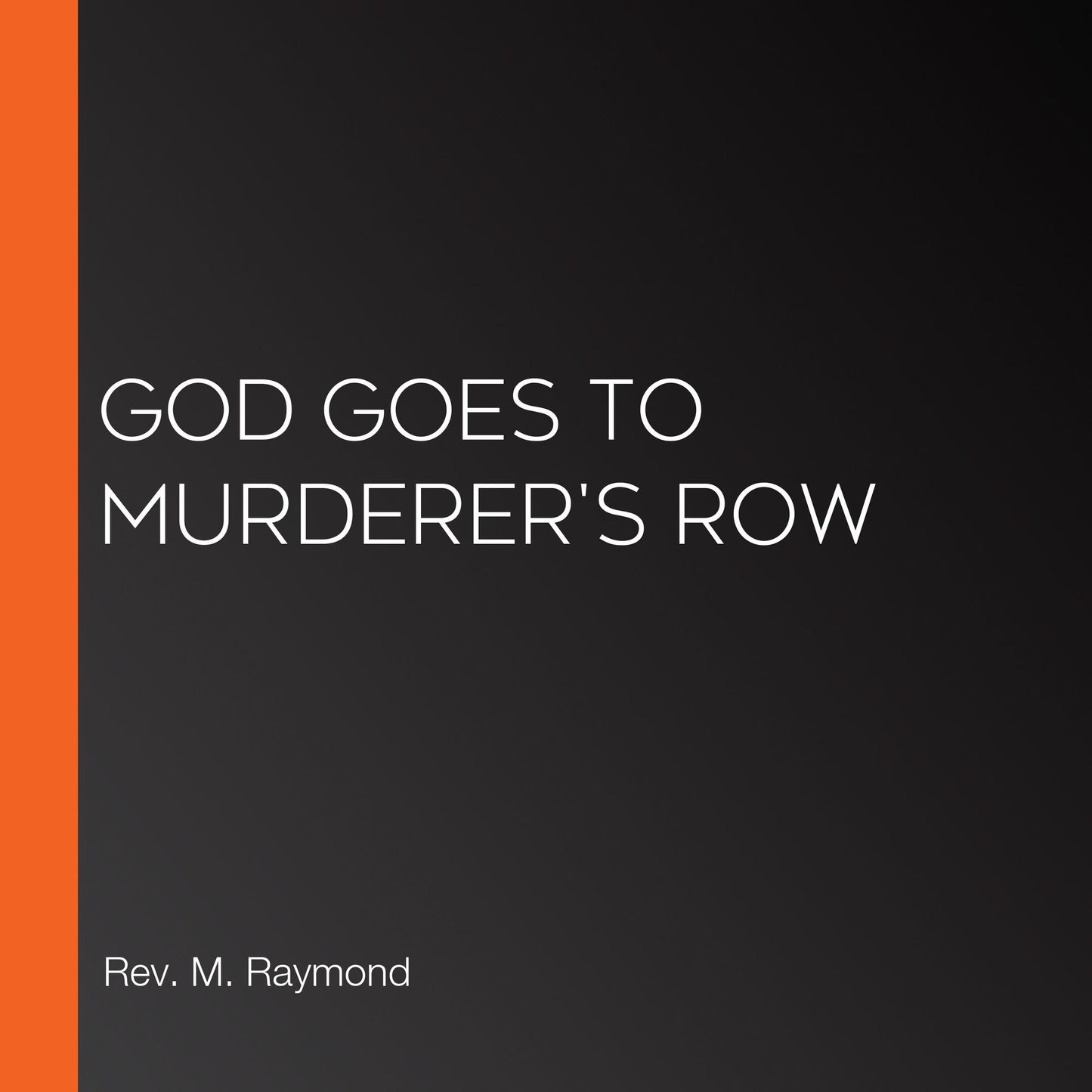 God Goes to Murderer's Row