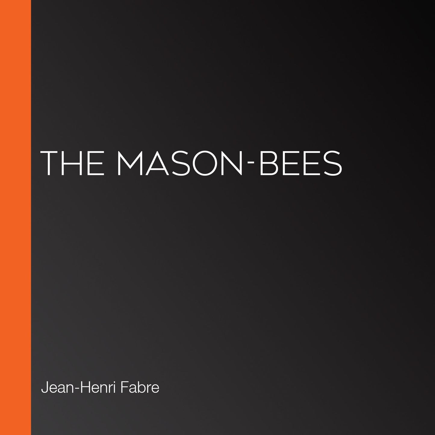 The Mason-Bees